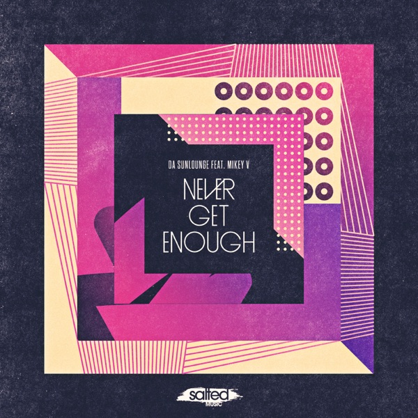 Never Get Enough (feat. Mikey V) - EP