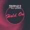 Hold On (feat. Boy George) - Tough Love & Roger Sanchez lyrics