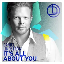 It's All About You - Single - Daniel Lindström It's All About You - Single - Daniel Lindström