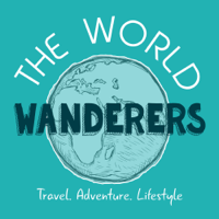 The World Wanderers Podcast: Travel | Adventure | Lifestyle podcast