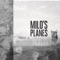 Leveret - Milo's Planes lyrics