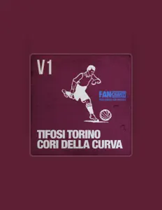收听 FanChants: Tifosi Torino、观看音乐视频、阅读小传、查看巡演日期等 ！