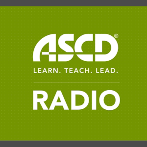 ASCD  Learn  Teach  Lead Radio podcast