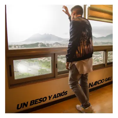 Un Beso y Adiós - Single - Nando Galu