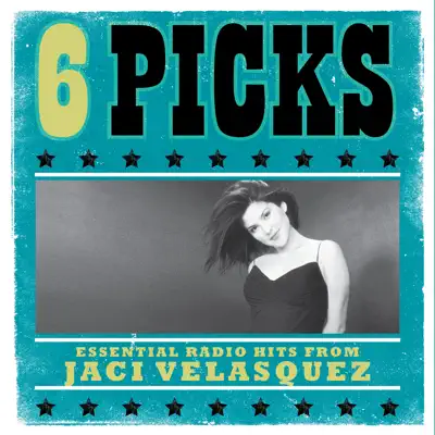 6 Picks: Essential Radio Hits - EP - Jaci Velasquez