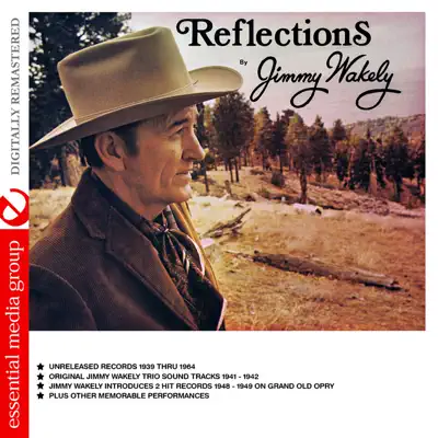 Reflections (Digitally Remastered) - Jimmy Wakely