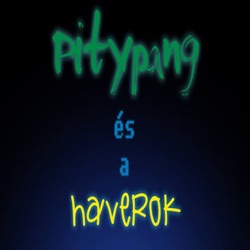 Pitypang és a Haverok Podcast