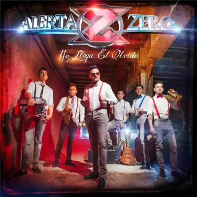 No Llega El Olvido - Single - Alerta Zero