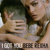 Bebe Rexha - I Got You Lyrics