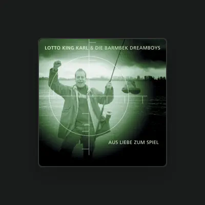 Listen to Lotto King Karl & Die Barmbek Dream Boys, watch music videos, read bio, see tour dates & more!
