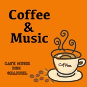 Coffee & Music ~Jazz & Bossa~ artwork