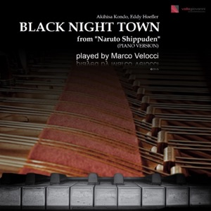 Black Night Town (Piano Version) [From "Naruto Shippuden"] - Single