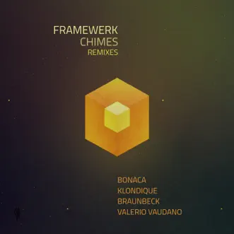 Chimes (Remixes) - EP by Framewerk album reviews, ratings, credits