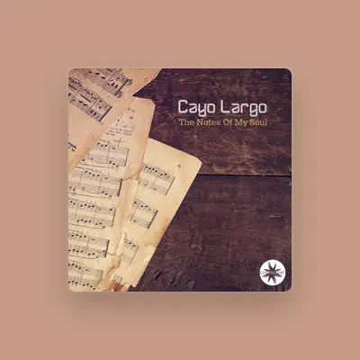 Listen to Cayo Largo, watch music videos, read bio, see tour dates & more!