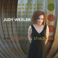 Judy Wexler - Dreams & Shadows artwork