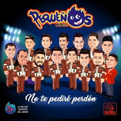 Pequeños Musical - No Te Pediré Perdón