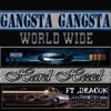 Gangsta Gangsta World Wide (feat. Deacon & Sir Loon) - Single