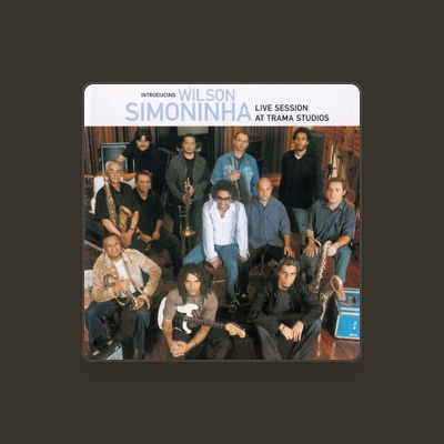 Listen to Wilson Simoninha, watch music videos, read bio, see tour dates & more!