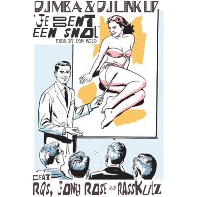 Je Bent Een Snol (feat. RQS, Jowy Rosé & Rasskulz) - Single