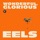 Eels-Open My Present