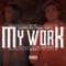 My Work (feat. Kap G) - Castro Escobar lyrics
