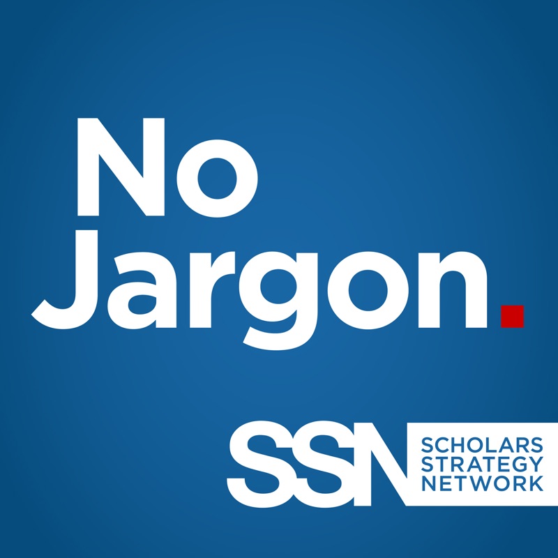 Scholars Strategy Network's No Jargon