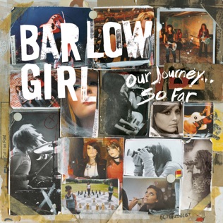 BarlowGirl Our Worlds Collide