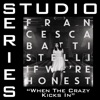 When the Crazy Kicks In (Studio Series Performance Track) - - EP