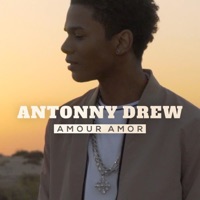 Amour Amor - Single - Antonny Drew