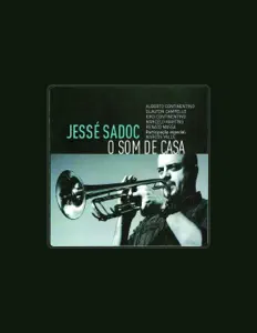 收听 Jessé Sadoc、观看音乐视频、阅读小传、查看巡演日期等 ！