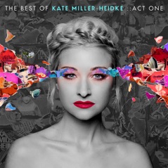 The Best of Kate Miller-Heidke: Act One