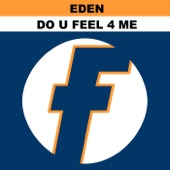 Do U Feel 4 Me (Garden of Eden 7" Mix) artwork