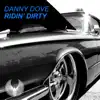 Danny Dove - Ridin' Dirty