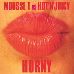 Horny - Mousse T Horny - Mousse T