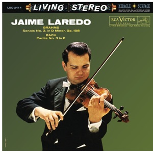 Brahms: Violin Sonata No. 3 - Bach: Violin Partita No. 3