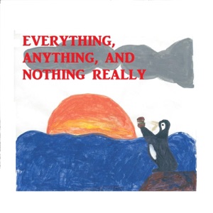 Episode 32 - Everything, Anything, and Nothing Really