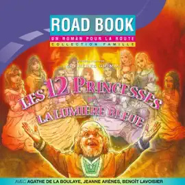 Les 12 princesses / La lumière bleue
