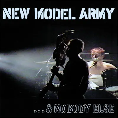 ...& Nobody Else - New Model Army