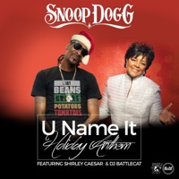 U Name It Holiday Anthem (feat. Shirley Caesar & DJ Battlecat) - Single - Snoop Dogg