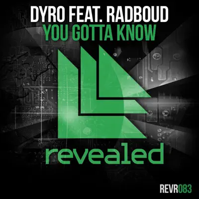 You Gotta Know (feat. Radboud) - Single - Dyro