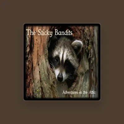 Listen to The Sticky Bandits, watch music videos, read bio, see tour dates & more!