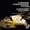 Le musiche di Bellerofonte Castaldi (Alpha Collection)