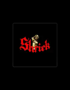 Listen to Shriek, watch music videos, read bio, see tour dates & more!