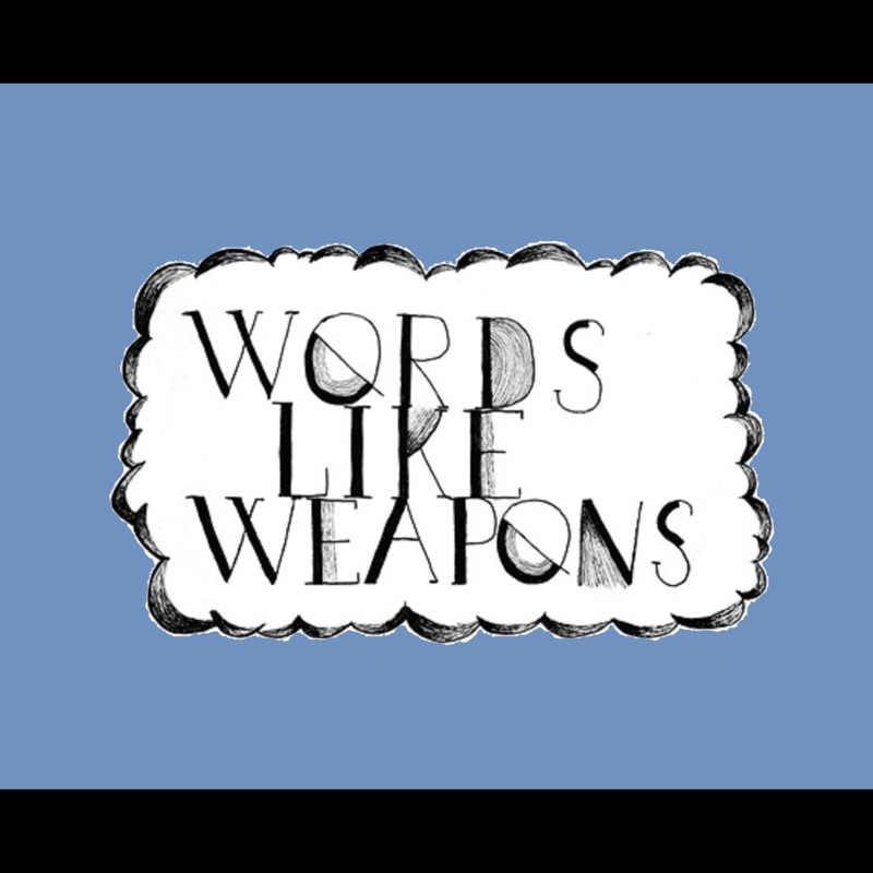 Words Like Weapons - Single