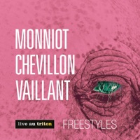 Freestyles (Live au Triton) - Christophe Monniot, Bruno Chevillon & Franck Vaillant