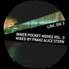 Inner Pocket Moves, Vol. 3 (Mixed By Franz Alice Stern)
