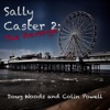 Sally Caster 2: The Revenge
