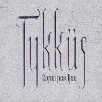 Convince You - Single