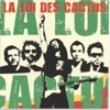 La Loi Des Cactus