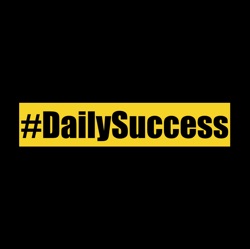 #DailySuccess